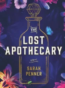 The Lost Apothecary by Sarah Penner